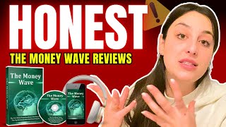 THE MONEY WAVE REVIEWS 🧠WARNING🧠 THE MONEY WAVE  MONEY WAVE  THE MONEY WAVE FREQUENCY REVIEW [upl. by Tann]