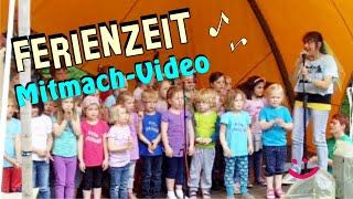 FERIENZEIT Bewegungslied ♪ Ferienlieder Mitmachlieder Sommerferien 2024 Kindertanz Sommerlied [upl. by Holland]