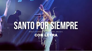 Santo Por Siempre CON LETRA Holy Forever  Bethel Music  Catalina Castaño  Gracias Dios Mio 🙏 [upl. by Chadabe191]