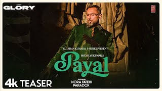 PAYAL TEASER YO YO HONEY SINGH  NORA FATEHI  PARADOX  GLORY  BHUSHAN KUMAR [upl. by Rehttam591]