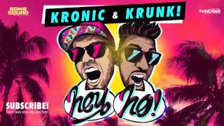 Kronic amp Krunk  Hey Ho Radio Mix [upl. by Emsoc1]