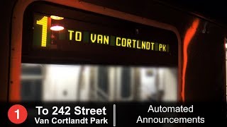 ᴴᴰ R142  1 Train to Van Cortlandt Park  242 St Automated Announcements  Via Broadway  7 AV Local [upl. by Tyre]