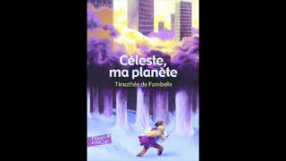 Céleste ma planète  Chapitre 1 [upl. by Noirb]