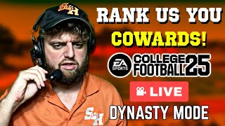 LIVE NCAA FOOTBALL 25 DYNASTY  RANK US YOU COWARDS Sam Houston State Dynasty CFB25 NCAAFootball [upl. by Lebana]