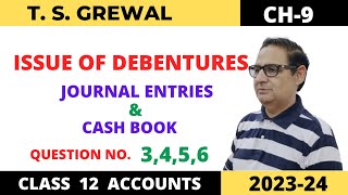 ISSUE OF DEBENTURES TSGREWAL CH9 QUE NO34 56JOURNAL ENTRIES ampCASH BOOK Class 12 Accounts [upl. by Karas]