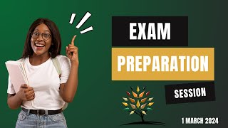 Exam Preparation Session 1 March 2024 [upl. by Anil]