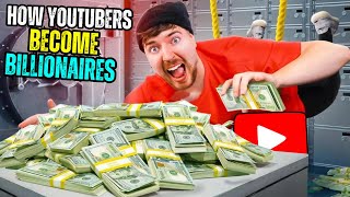 How YouTubers Become Billionaires [upl. by Acireit298]