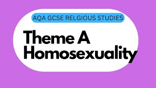 GCSE RS Theme A1 Homosexuality [upl. by Schwab414]