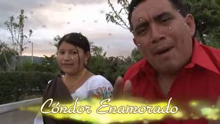 CÓNDOR ENAMORADO y Patricia Fuerez  Amame Quiereme MARÍA [upl. by Arakat422]