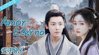 【Sub Español】EP08💓Amor Eterno  Hou Minghao  Wu Jinyan [upl. by Menendez]