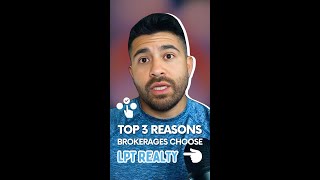 TOP 3 REASONS BROKERAGES CHOOSE LPT REALTY [upl. by Grobe]