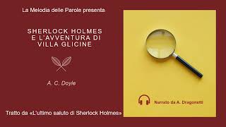 Sherlock Holmes e lavventura di Villa Glicine  A C Doyle [upl. by Vastah]