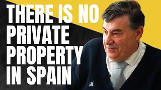 There is no PRIVATE PROPERTY in SPAIN  Miguel Anxo Bastos [upl. by Amairam]