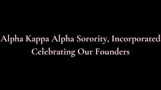 Founders Highlight  Alpha Kappa Alpha Sorority Inc [upl. by Trudy595]