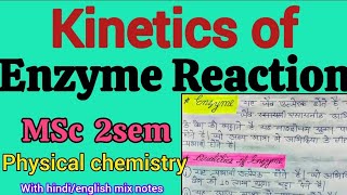 Kinetics of Enzyme Reaction in hindi notes  MSc 2Sem Physical chemistry hindi notes  Easy language [upl. by Hamish]