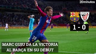 Resumen del Barça vs Athletic de Bilbao Marc Guiu da la victoria al FC Barcelona en su debut [upl. by Irtimd677]