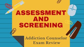 Assessment Review for the Addiction Counselor Exam [upl. by Pelson]