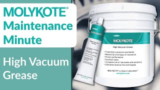 MOLYKOTE® High Vacuum Grease  MOLYKOTE® Maintenance Minute [upl. by Leavy614]