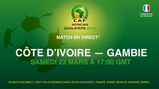 Côte dIvoire 3  0 Gambie  CAF African Qualifiers 2014  23032013 [upl. by Byers]