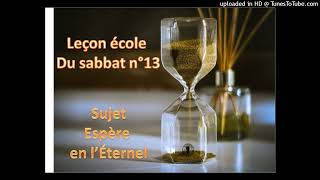 Leçon école du sabbat samedi 23 Mars 2024 Thème de la semaine Espère en lEternel [upl. by Mcgray351]