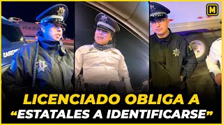 Licenciado Obliga a Policías Estatales a Identificarse NO QUERÍAN [upl. by Aliuqehs860]