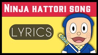 Ninja Hattori song with lyrics [upl. by Alphonsine]