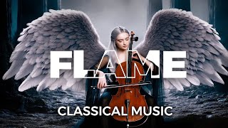 Epic Classical Music for Inspiration  Flame Soundtrack [upl. by Yesnil]