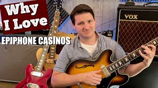 Why I Love Epiphone Casinos [upl. by Elodea]