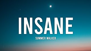 Summer Walker  Insane Lyrics quotGod bless me God help me oh I think Im insanequot Tiktok Song [upl. by Coe]