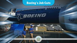 Boeings Major Layoffs Over 2500 Workers Affected as Company Cuts 10 of Workforce [upl. by Nairbal669]