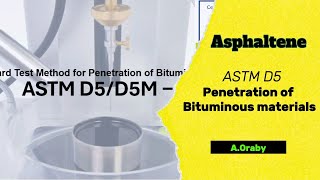 اختبار غرز البيتومينالاسفلت طبقا للمواصفة ASTM D5 Penetration Test for Bituminous materials ASTM D5 [upl. by Ena651]