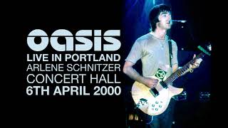 Oasis  Live in Portland 6th April 2000 [upl. by Vtehsta]