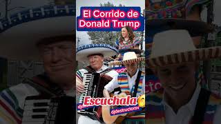 El Corrido De Donald Trump y Kamala Harris 2024 donaldtrump kamalaharris inmigracion [upl. by Ocire112]