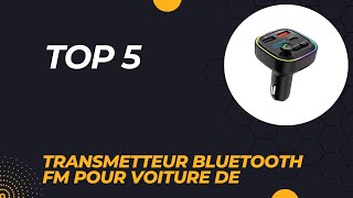 Top 5 Meilleur Transmetteur Bluetooth FM pour Voiture 2024 [upl. by Mirak]