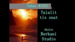 TAHAR AISSI Talalit tis snat ou la réincarnation [upl. by Esimorp323]