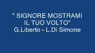 quotSIGNORE MOSTRAMI IL TUO VOLTO quot GLiberto  L Di Simone Quaresima [upl. by Douglass987]