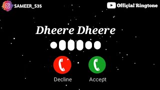 Dheere Dheere Naino Ko Ringtone  official Ringtone [upl. by Molini]