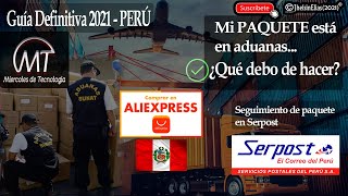 ✔ ¿Qué hacer si tu PAQUETE esta en Aduanas  Perú  Guía Definitiva 2023  Seguimiento en SERPOST [upl. by Lotsirhc488]