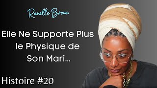 Elle Ne Supporte Plus le Physique de Son Mari histoire 20 ranellebrown couple [upl. by Eidurt307]