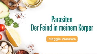 5 Parasiten Der Feind in meinem Körper  Wunderwerk Immunsystem  Maggie Parlaska [upl. by Riella]