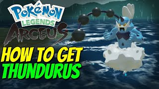 How to get THUNDURUS in Pokémon Legends Arceus [upl. by Massiw]