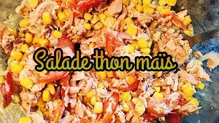 Salade de thon maïs  SoyonsKitch [upl. by Bevin125]