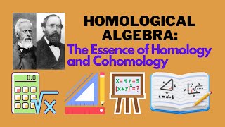 Homological Algebra The Essence of Homology and Cohomology [upl. by Haslett]