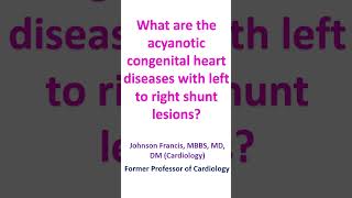 What are the acyanotic congenital heart diseases with left to right shunt lesions [upl. by Elleirbag]