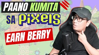 PAANO KUMITA SA PIXELS NFT GAME  HOW TO EARN BERRY ON PIXELS [upl. by Newkirk74]