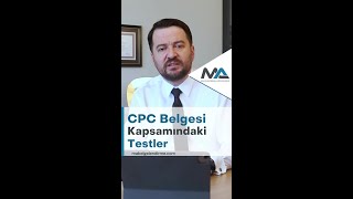 CPC Belgesi Kapsamındaki Testler Nelerdir [upl. by Bramwell]