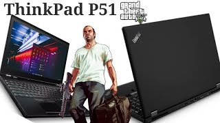 Lenovo Thinkpad P51 Workstation i77700HQ 16255Quadro m1200 4gb full review and tested on GTA V [upl. by Aiyn]