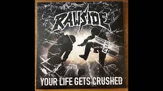 RAWSIDE quotYour life gets crushedquot [upl. by Neellek]