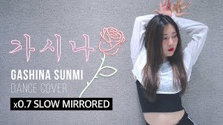 TUTORIAL  SUNMI 선미 quotGashina가시나quot  커버댄스 DANCE COVER MIRRORED x07 SPEED [upl. by Wrench]