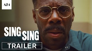 Sing Sing  Official Trailer HD  A24 [upl. by Roon]